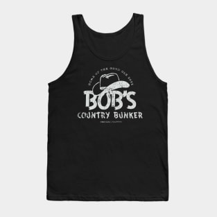 Bob's Country Bunker Tank Top